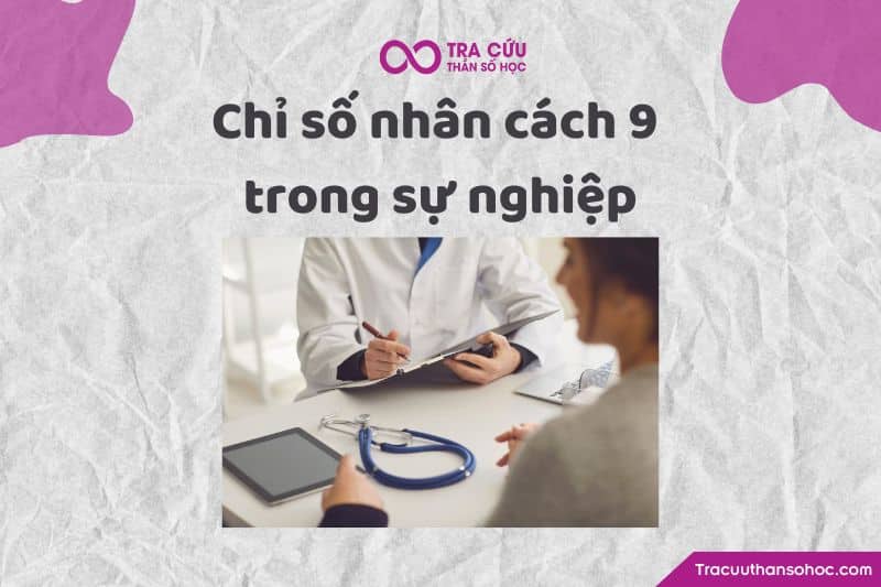 Chỉ số nhân cách 9 trong sự nghiệp