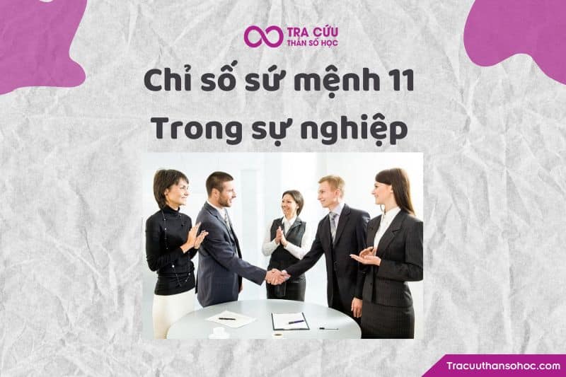 Chỉ số sứ mệnh 11 trong sự nghiệp
