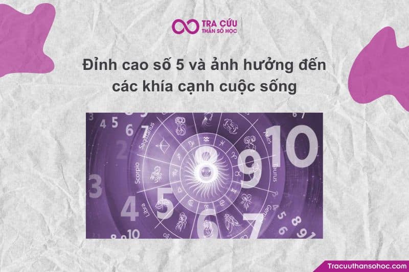 Đỉnh cao số 5 và ảnh hưởng đến các khía cạnh cuộc sống
