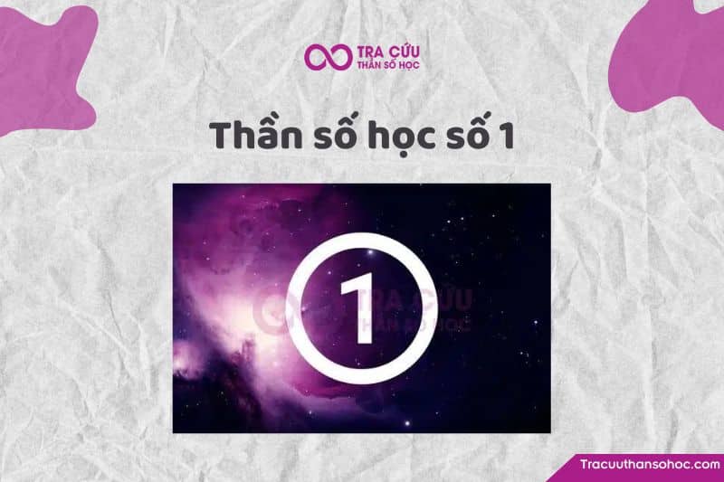 Thần số học số 1 - Con số đại diện của nhà lãnh đạo bẩm sinh