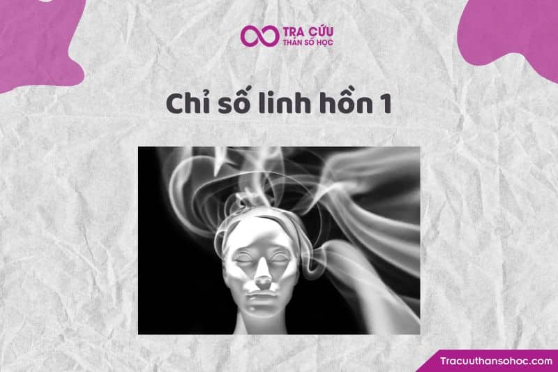Chỉ số linh hồn 1