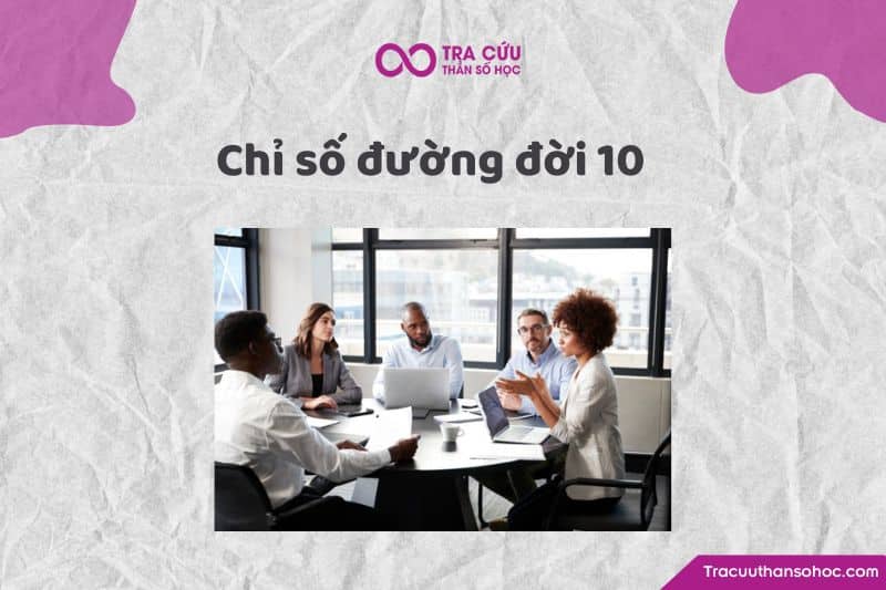 Chỉ số đường đời 10
