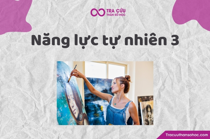 Người có năng lực tự nhiên số 3 thường vui vẻ và đáng tin cậy